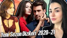 Yeni Sezona Damga Vuracak Yeni Diziler 2020-2021 - Videoclip.bg