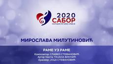 Miroslava Milutinovic - Rame uz rame Sabor narodne muzike Srbije 2020 - Videoclip.bg