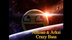 Arksi (ft. Antoan Antonov)- Crazy bass - Videoclip.bg