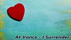 At Vance - I Surrender / Cover - Videoclip.bg