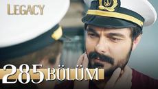 Emanet 285. Bölüm | Legacy Episode 285 - Videoclip.bg