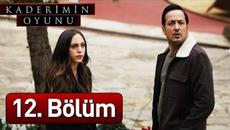 Kaderimin Oyunu 12. Bölüm - Videoclip.bg