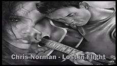 Chris Norman - Lost In Flight - субтитри - Videoclip.bg
