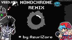 Monochrome AzuriZore Remix - Videoclip.bg
