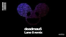 deadmau5 - Strobe (Lane 8 Remix) - Videoclip.bg
