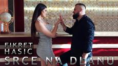 ® FIKRET HASIĆ - SRCE NA DLANU © ( OFFICIAL VIDEO 2022 ) - Videoclip.bg