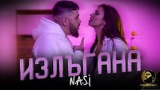 NASI - IZLUGANA, 2022 • Наси - Излъгана - Videoclip.bg