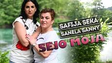 Safija Seka & Sanela Sanny - Sejo moja (Official video 2022) - Videoclip.bg