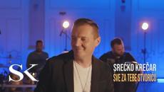 SRECKO KRECAR - SVE ZA TEBE STVORICU (OFFICIAL VIDEO) - Videoclip.bg