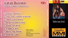 LJILJANA ALEKSANDRIC BUCALO - DELIO NAS ZIVOT - Videoclip.bg