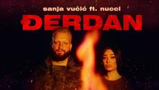 Sanja Vucic x Nucci - Djerdan (Official Video) - Videoclip.bg