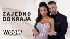 Valentina Andric & Nikola Liknic - Zajedno do kraja (COVER 2022) - Videoclip.bg