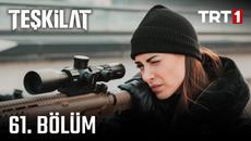 Teşkilat 61. Bölüm - Videoclip.bg