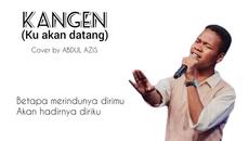 AZIS - KANGEN ( cover video lyric ) #cover #indonesianidol2023 #dewa19 - Videoclip.bg
