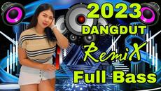 KUMPULAN LAGU DANGDUT TERPOPULER 2023 REMIX TIKTOK FULL BASS NONSTOP - Videoclip.bg