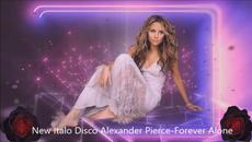New Italo Disco (Alexander Pierce-Forever Alone) - Videoclip.bg
