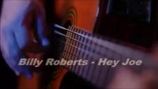 Billy Roberts - Hey Joe - Videoclip.bg