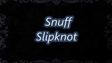 Slipknot - Snuff - С BG субтитри - Videoclip.bg