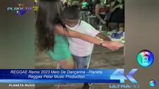 REGGAE Remix 2023 Melo De Dançarina - Planeta Reggae Petar Music Production - Videoclip.bg