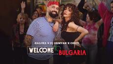 GALENA x DJ DAMYAN x COSTI - WELCOME TO BULGARIA - Videoclip.bg