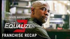 The Equalizer 3 | Franchise Recap - Denzel Washington - Videoclip.bg