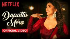 Dupatta Mera: Official Music Video | Madhuri Dixit | The Fame Game | Netflix India - Videoclip.bg