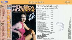Dusica Mladenovic-Ej ja ne zalim_1997 - Videoclip.bg