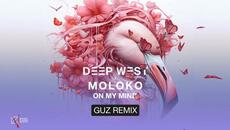 Deep West, Moloko - On My Mind (GUZ Remix) [Official Audio] - Videoclip.bg