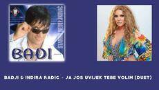 BADJI & INDIRA RADIC - JA JOS UVIJEK TEBE VOLIM (Official Audio) - Videoclip.bg