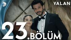 Yalan 23. Bölüm I Full Bölüm - Videoclip.bg