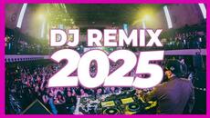 DJ REMIX SONG 2025 - Remixes & Mashups of Popular Songs 2025 | DJ Songs Club Music DJ Remix Mix 2024 - Videoclip.bg