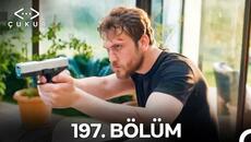 Çukur 197. Bölüm (Kısa Versiyon) - Videoclip.bg