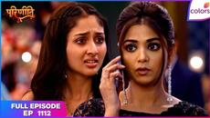 Parineetii | Full Episode - 1112 | Neeti Plots Against Pari | Colors TV - Videoclip.bg