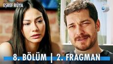 Eşref Rüya 8. Bölüm 2. Fragman | ''Rüyasından vazgeçen kendinden vazgeçer!" @kanald - Videoclip.bg