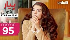 Pyar ka Jaal | Episode 95 | Turkish Drama | Love Trap | Afili Aşk | 14 June 2025 - Videoclip.bg