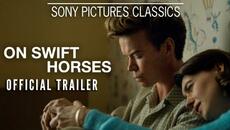 ON SWIFT HORSES | Official Trailer (2025) - Videoclip.bg
