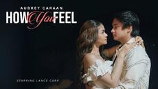 How You Feel - Aubrey Caraan (Official Music Video) - Videoclip.bg
