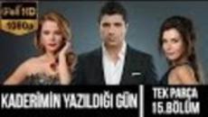 Денят,в който бешe написана съдбата ми - 15 Цял Епизод / Kaderimin Yazıldığı Gün - Videoclip.bg