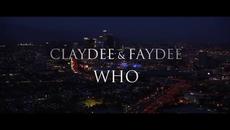 Claydee & Faydee - Who - Videoclip.bg